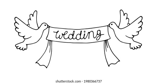 Pigeon couple with a ribbon in their beaks that says WEDDING. Doves vector, in the contour doodle style, drawn by hand. Design of greeting card and wedding invitation.