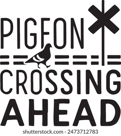 Pigeon Crossing Ahead Vector Illustration