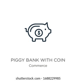 Piggy bank with coin icon. Thin linear piggy bank with coin outline icon isolated on white background from commerce collection. Line vector sign, symbol for web and mobile