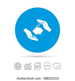 Piggy bank money sign icon. Hands protect moneybox symbol. Money or savings insurance. Copy files, chat speech bubble and chart web icons. Vector