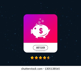 Piggy bank sign icon. Moneybox dollar symbol. Web or internet icon design. Rating stars. Just click button. Vector