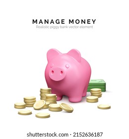 Piggy bank with stack of gold coins and paper currency. Money management. 3D realistic pig and money stack. Finance investment and business concept. Vector illustration