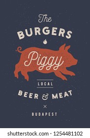 Piggy, pig, pork. Vintage label, logo, print sticker for Meat Restaurant, butchery meat shop poster with text, typography BBQ, Steak Beer, grill house. Piggy or pig silhouette. Vector Illustration