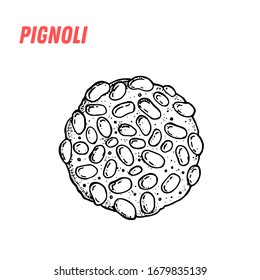 Pignoli sketch. Italian dessert vector illustration. Italian sweet hand drawn sketch.  Vintage design template.