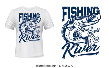 Pike fish t-shirt print vector mockup. Huge pike fish opens a jaws to catch fishhook or bait and typography. River fishing hobby or sport apparel, clothing custom print design