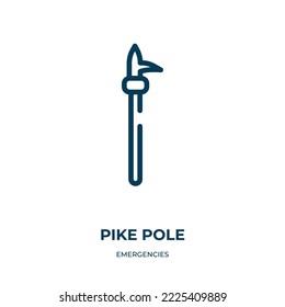 Pike pole icon. Linear vector illustration from emergencies collection. Outline pike pole icon vector. Thin line symbol for use on web and mobile apps, logo, print media.
