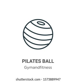 Pilates ball outline vector icon. Thin line black pilates ball icon, flat vector simple element illustration from editable gymandfitness concept isolated on white background