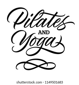 pilates and yoga, handwritten text, calligraphy, lettering