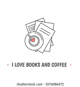 Pile of books and tea cup with heart symbols. Quote «I love books and coffee». I love reading concept. Line icon for libraries, stores, festivals, fairs and schools. Vector illustration.