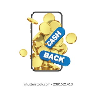 A pile of gold coins or dollars in front of smartphone or screen and there is blue Cash back promotion sign placed on the front for refund advertising design, vector 3d isolated for financial concept