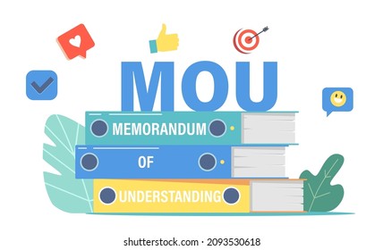 Pile of Memorandum of Understanding Documents That Describe Broad Outlines of Agreement That Two or More Parties Reached. MOU Business Concept. Cartoon Vector Illustration