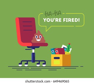 Pile of Poo emoji is sitting on a chair and speaks YOU'RE FIRED. Funny concept of unemployment, jobless, employee job reduction and crisis. Comic vector illustration.