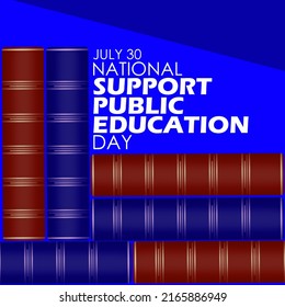 Pile of red and blue books with bold text on blue background, National Support Public Education Day July 30