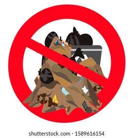 Pile of waste, heap of garbage not for recycling. Forbidden to dump rubbish, cardboard box, plastic bag, aluminium can, prohibition sign. Modern flat vector illustration.