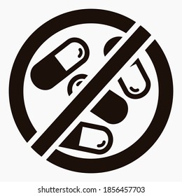 Pill prohibition icon. No medication. Prohibition of the transportation of medicines. Do not consume vitamins. Vector icon.