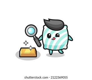pillow character is checking the authenticity of the gold bullion , cute style design for t shirt, sticker, logo element