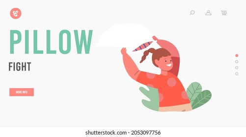 Pillow Fight Landing Page Template. Kids Making Mess, Little Girl Fighting on Pillows, Baby Character Play. Naughty Hyperactive Child Fighting and Fooling at Home. Cartoon People Vector Illustration