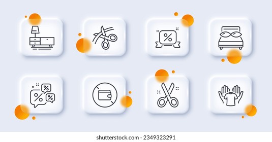 Pillows, Dresser and Discounts ribbon line icons pack. 3d glass buttons with blurred circles. Hold t-shirt, Discounts chat, Cut web icon. Scissors, Wallet pictogram. For web app, printing. Vector