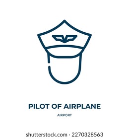 Pilot of airplane icon. Linear vector illustration from airport collection. Outline pilot of airplane icon vector. Thin line symbol for use on web and mobile apps, logo, print media.
