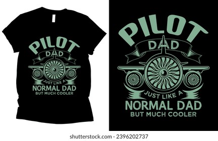 
Pilot Dad Like a Normal Dad but Cooler jet plane t-shirt design