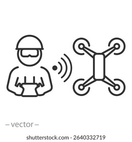 pilot fly drone icon, remote controller, drone operator, reconnaissance operations, thin line vector illustration