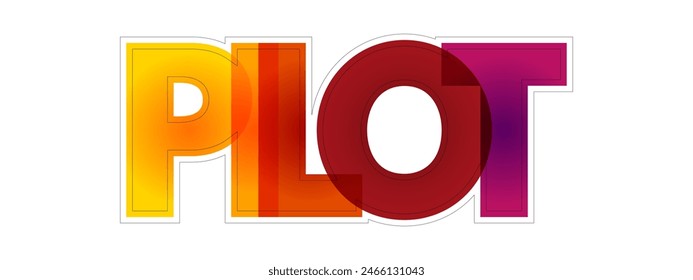 Pilot - a person who operates the flying controls of an aircraft, colourful text concept background