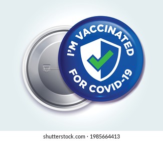 Insignia del botón del tirador para personas que han sido vacunadas para Covid-19 (Coronavirus).