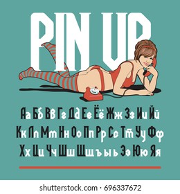 PIN UP - fuente serif de monolina cirílica. Conjunto completo de caracteres de alfabeto y chica de pinza retro con teléfono vintage