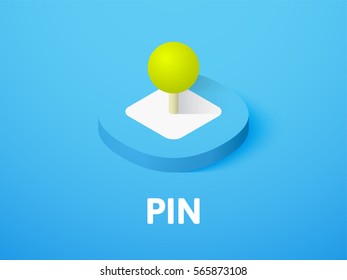 Pin icon, vector symbol in flat isometric style isolated on color background