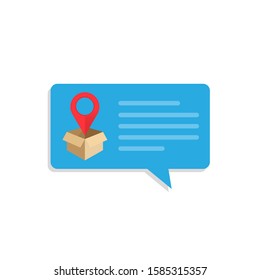 pin map icon.parcel location icon .opened cardboard box. delivery.message in the speech bubble. stock vector illustration isolated on white background.
