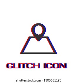 Pin on the map icon flat. Simple pictogram - Glitch effect. Vector illustration symbol
