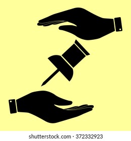 Pin push sign. Save or protect symbol by hands.