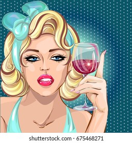 Pin Up Sexy Blonde Woman With Glass Of Wine, Pop Art Girl Portrait, Vector Illustration