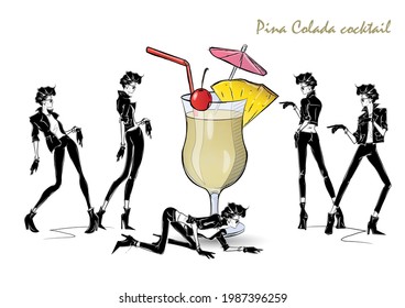 Pina Colada cocktail. Fashion girl in style sketch with cocktail. Vector Illustration