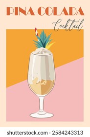 Pina Colada cocktail poster in retro style. Tall glass with exotic alcohol drink. Colorful flat vector illustration