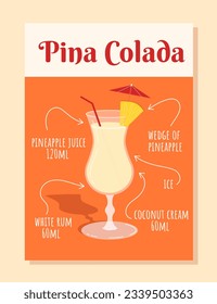 Pina colada cocktail recipe concept. Orange cover or poster with drink. Cold alcohol with pineapple. White rum, coconut cream and ice cube. Summer rest. Cartoon flat vector illustration