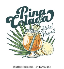 Pina Colada cocktail tee print vector with leaves and slice of pineapple for cocktail bar or drink summer party. Pina alcohol cocktail lettering with rum for beach bar and cafe menu.