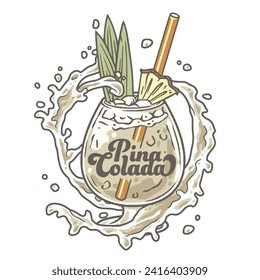 Pina Colada cocktail tee print vector with splashes and slice of pineapple for cocktail bar or drink summer party. Pina alcohol cocktail lettering with rum for beach bar and cafe menu.