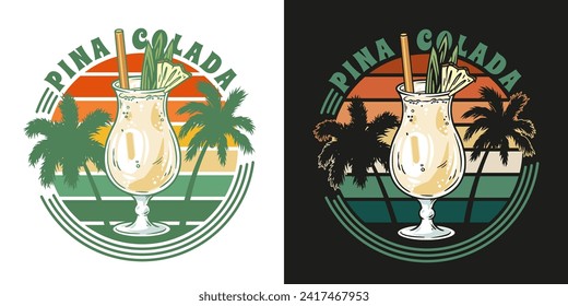 Pina Colada cocktail tee print vector with leaves and slice of pineapple for cocktail bar or drink summer party. Pina alcohol cocktail lettering with rum for beach bar and cafe menu.