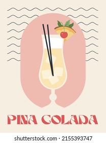 Pina colada. Retro posters with alcohol cocktails. 90s 80s 70s groovy posters. Modern trendy print. Drink with fruit and ice. Flat cocktails with decorative elements. Vector illustration