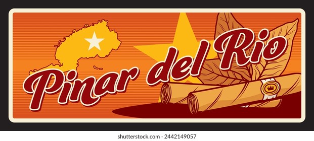 Pinar del Rio municipality and province in Cuba. Vector travel plate, vintage tin sign, retro welcoming postcard design. Cuban territory, old plaque card with cigars and map with star