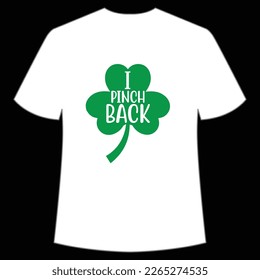 I pinch back St Patrick's Day Shirt Print Template, Lucky Charms, Irish, everyone has a little luck Typography Design