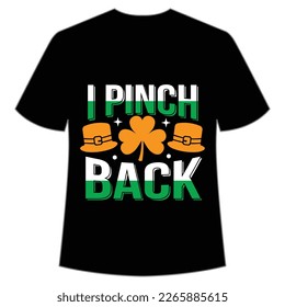 I Pinch back St Patrick's Day Shirt Print Template, Lucky Charms, Irish, everyone has a little luck Typography Design