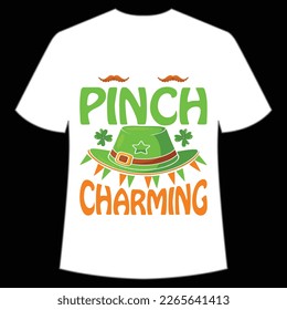 pinch charming St Patrick's Day Shirt Print Template, Lucky Charms, Irish, everyone has a little luck Typography Design