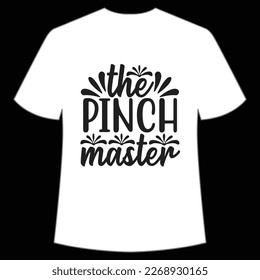 The Pinch Master, St. Patrick's Day Shirt Print Template, Lucky Charms, Irish, everyone has a little luck Typography Design