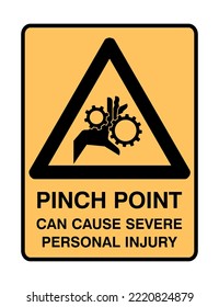 Pinch Point - Caution Signs - Hazard Signs - Pinch Point Can Cause Severe Personal Injury, Protection, Safety.