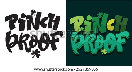 Pinch proof - Cute hand drawn doodle lettering quote. Lettering for t-shirt design, mug print, bag print, clothes fashion. 100% hand drawn vector image.