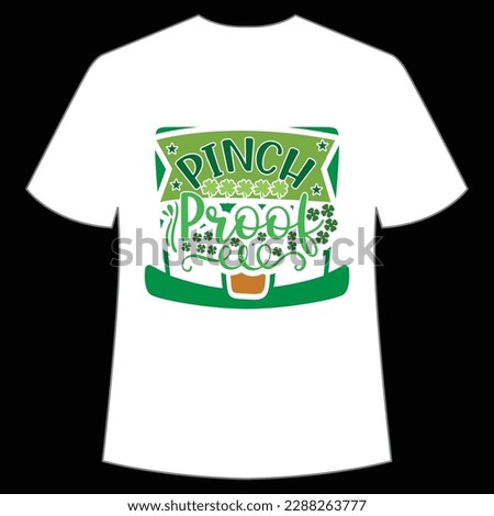 Pinch proof Happy St Patrick's day shirt print template, St Patrick's design, typography design for Irish day, women day, lucky clover, Irish gift