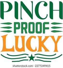 Pinch Proof Lucky t shirt design