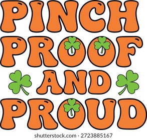 À Prova De Aperto E Orgulhoso St Patricks Day Tipografia Divertida Com Ícones Shamrock Para Diversão Marca Vestuário E Impressão De Estilo De Vida